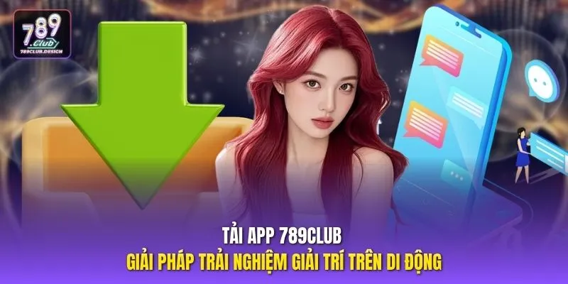 Tải App 789CLUB